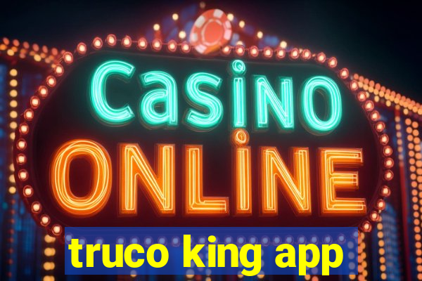 truco king app